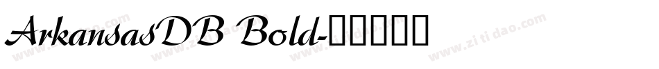 ArkansasDB Bold字体转换